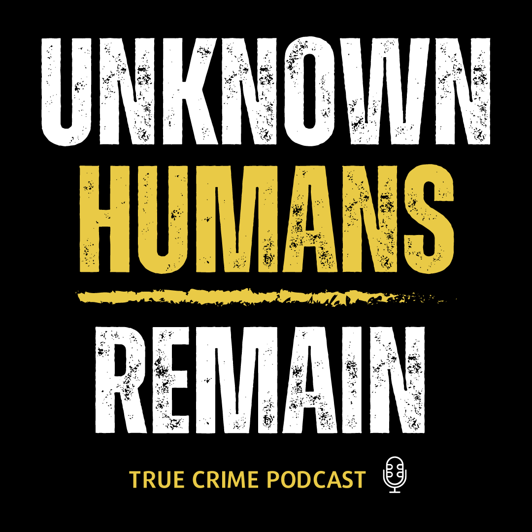 Unknown Humans Remain True Crime Cold Case Community Logo